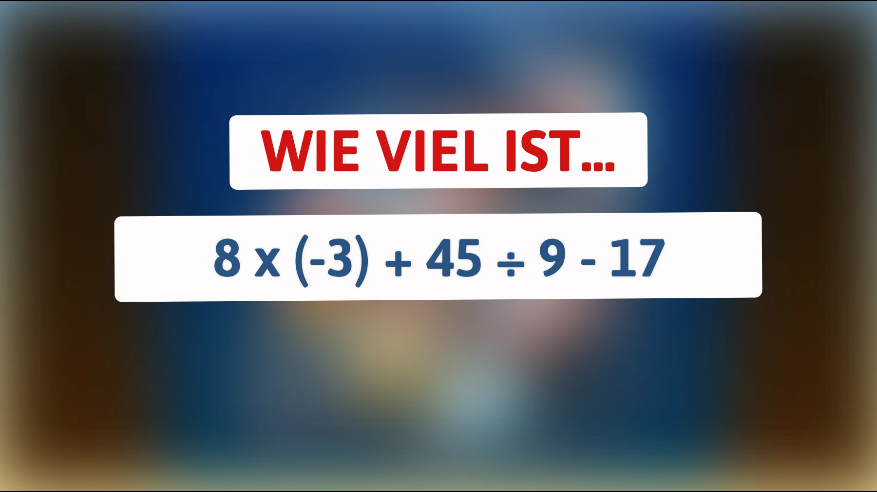 Können Sie das knifflige Rätsel lösen, das nur wahre Genies knacken? Probieren Sie Ihr Können an dieser Frage!"