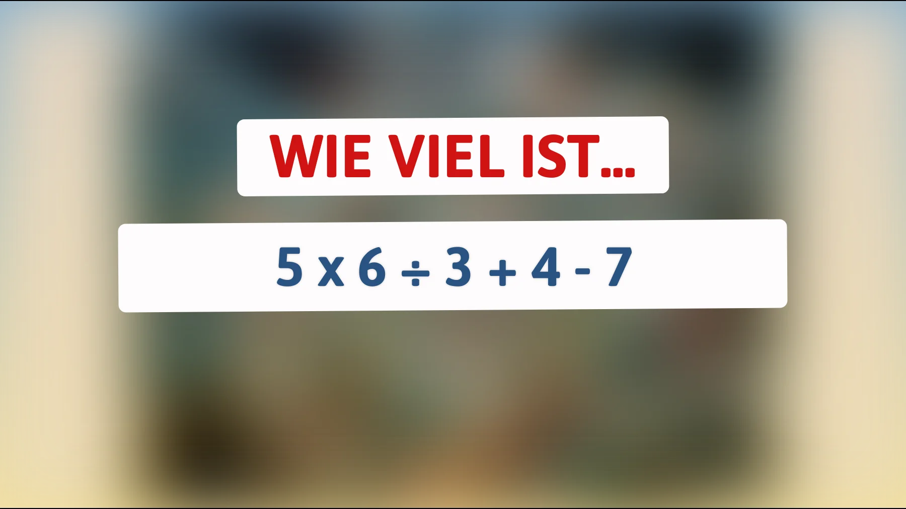 Nur 1% der Menschen können dieses Mathe-Rätsel lösen: Bist du klug genug, um die richtige Antwort zu finden?"