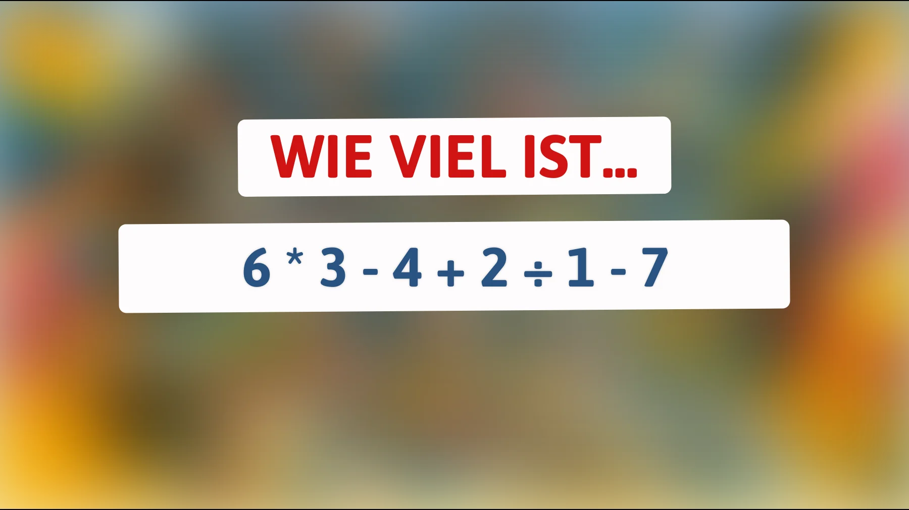 Nur Genies lösen dieses Rätsel in Sekunden: Kannst du es schaffen, bevor du nachrechnen musst?"